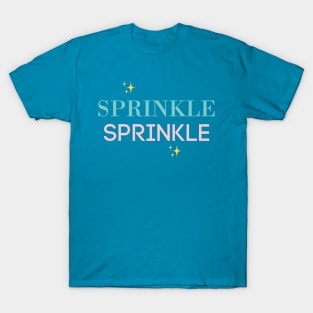 Sprinkle sprinkle T-Shirt